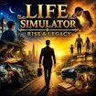 Life Simulator Rise & Legacy