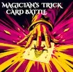 Magician's Trick Card Battle