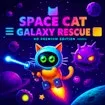 Space Cat Galaxy Rescue
